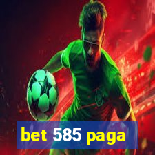 bet 585 paga